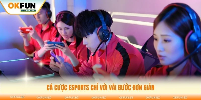 Hướng dẫn cách đặt cược thể thao điện tử hiệu quả