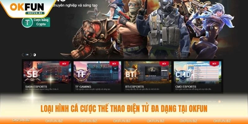 Các loại hình cá cược thể thao điện tử đa dạng tại OKFUN