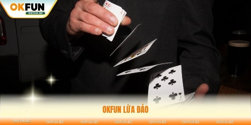 Okfun lừa đảo hay không