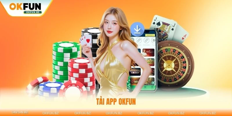 Tải app okfun thumb