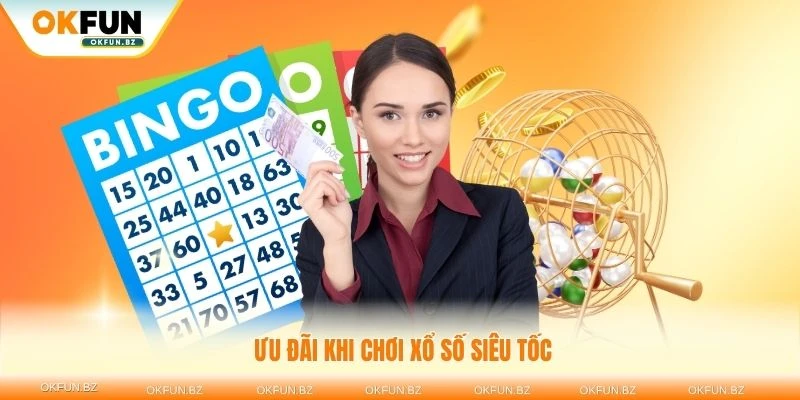 Tận hưởng ưu đãi khi chơi xổ số siêu tốc cùng các phần thưởng giá trị